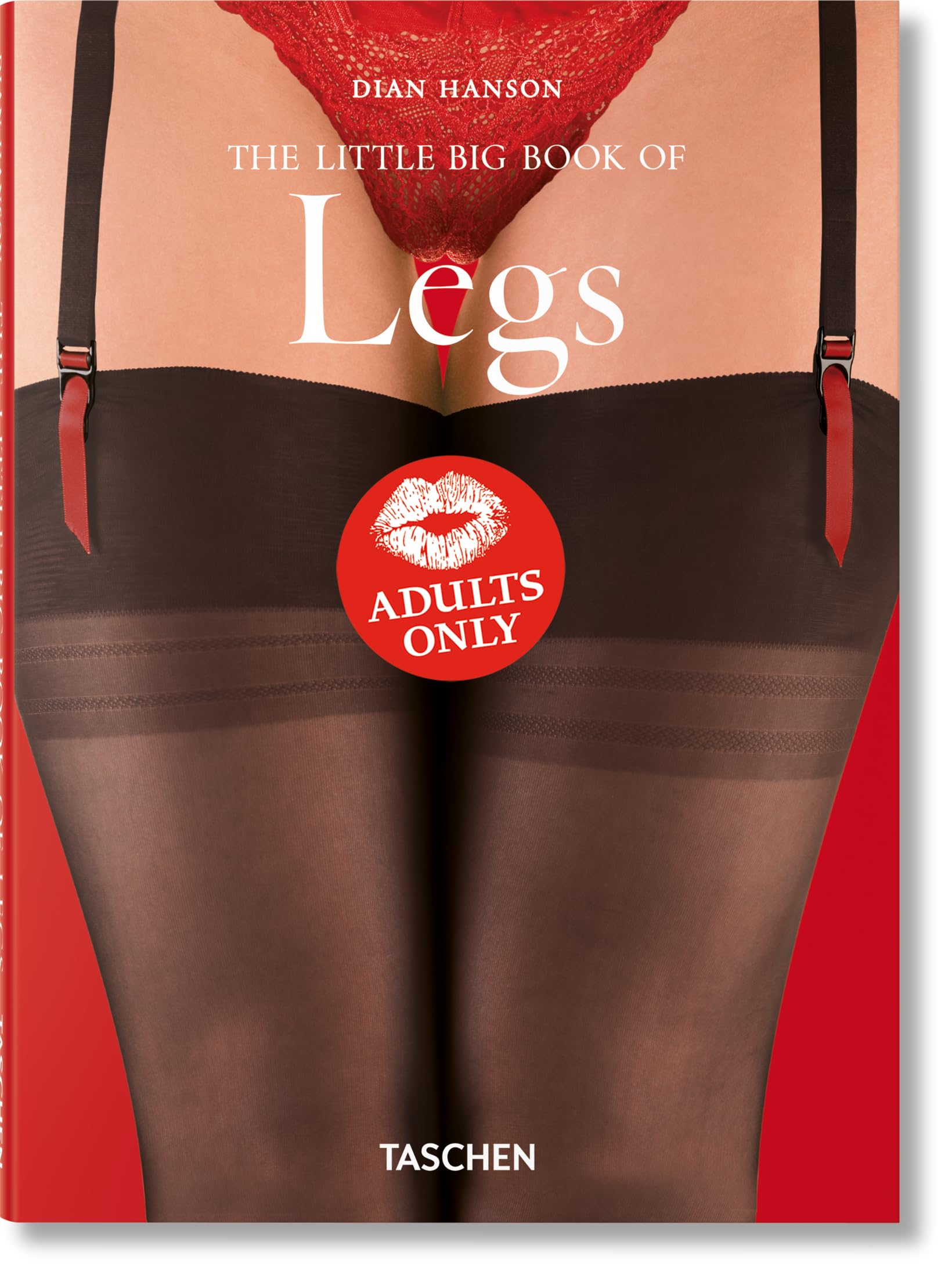 The Little Big Book Of Legs: Great Gams In A Petite Package,Used
