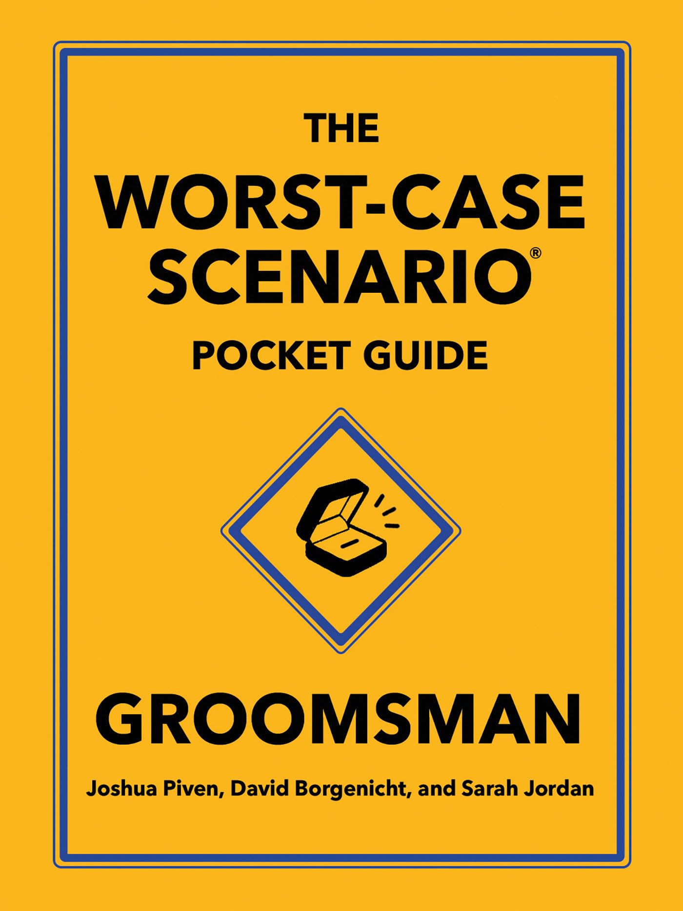 The WorstCase Scenario Pocket Guide: Groomsman