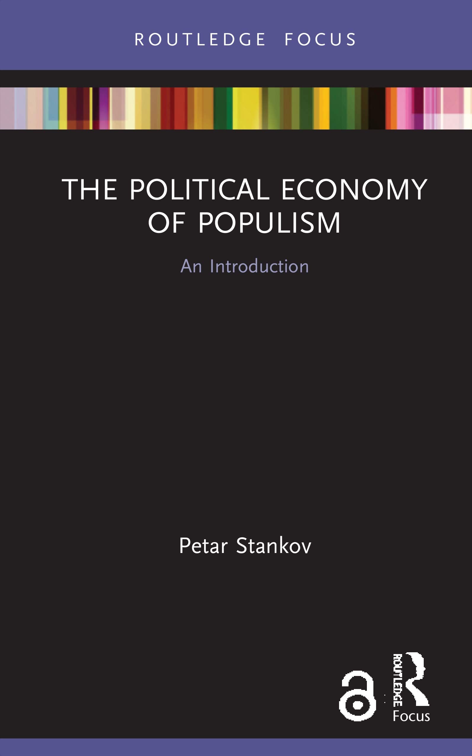 The Political Economy of Populism (Routledge Frontiers of Political Economy),Used