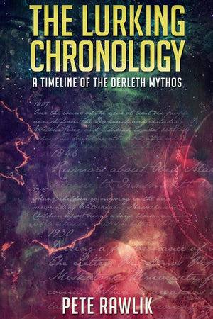 The Lurking Chronology: A Timeline of the Derleth Mythos,Used