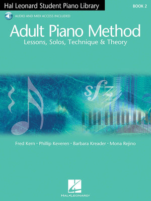 Adult Piano Method  Book 2  Piano Lessons For Beginners With Solos, Theory And Technique  Includes Online Audio By Phillip Keve