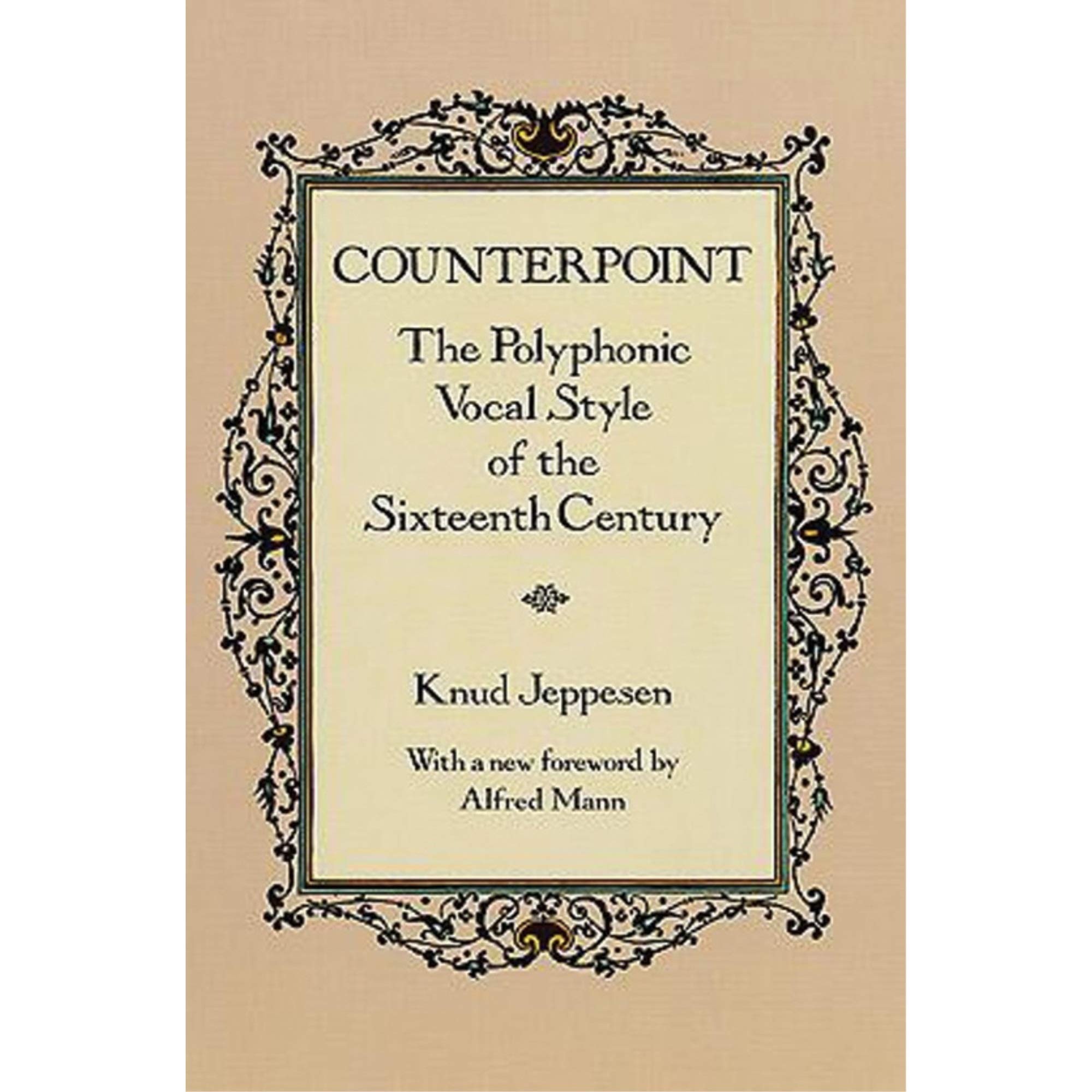 Counterpoint: The Polyphonic Vocal Style Of The Sixteenth Century (Dover Books On Music: Analysis),New