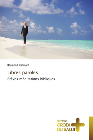 Libres paroles: Brves mditations bibliques (Omn.Croix Salut) (French Edition),Used