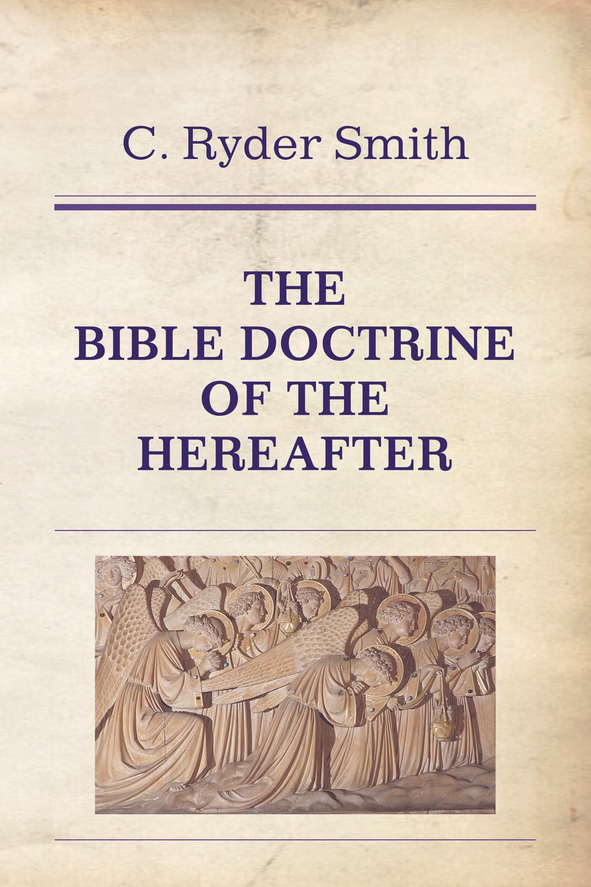 The Bible Doctrine Of The Hereafter,Used