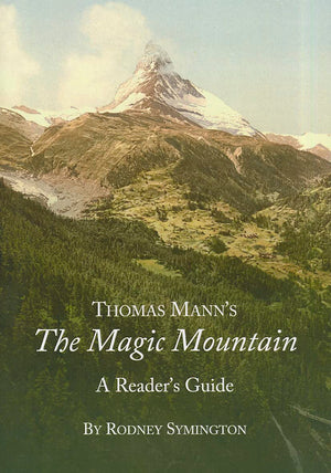 Thomas Manns the Magic Mountain: A Readers Guide,Used