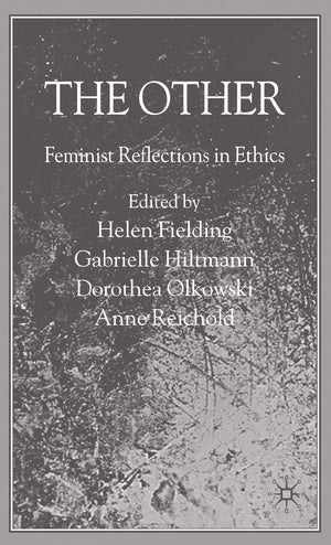 The Other: Feminist Reflections in Ethics,Used
