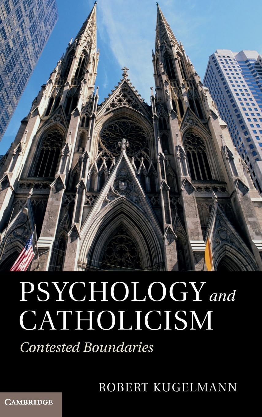 Psychology and Catholicism: Contested Boundaries,New