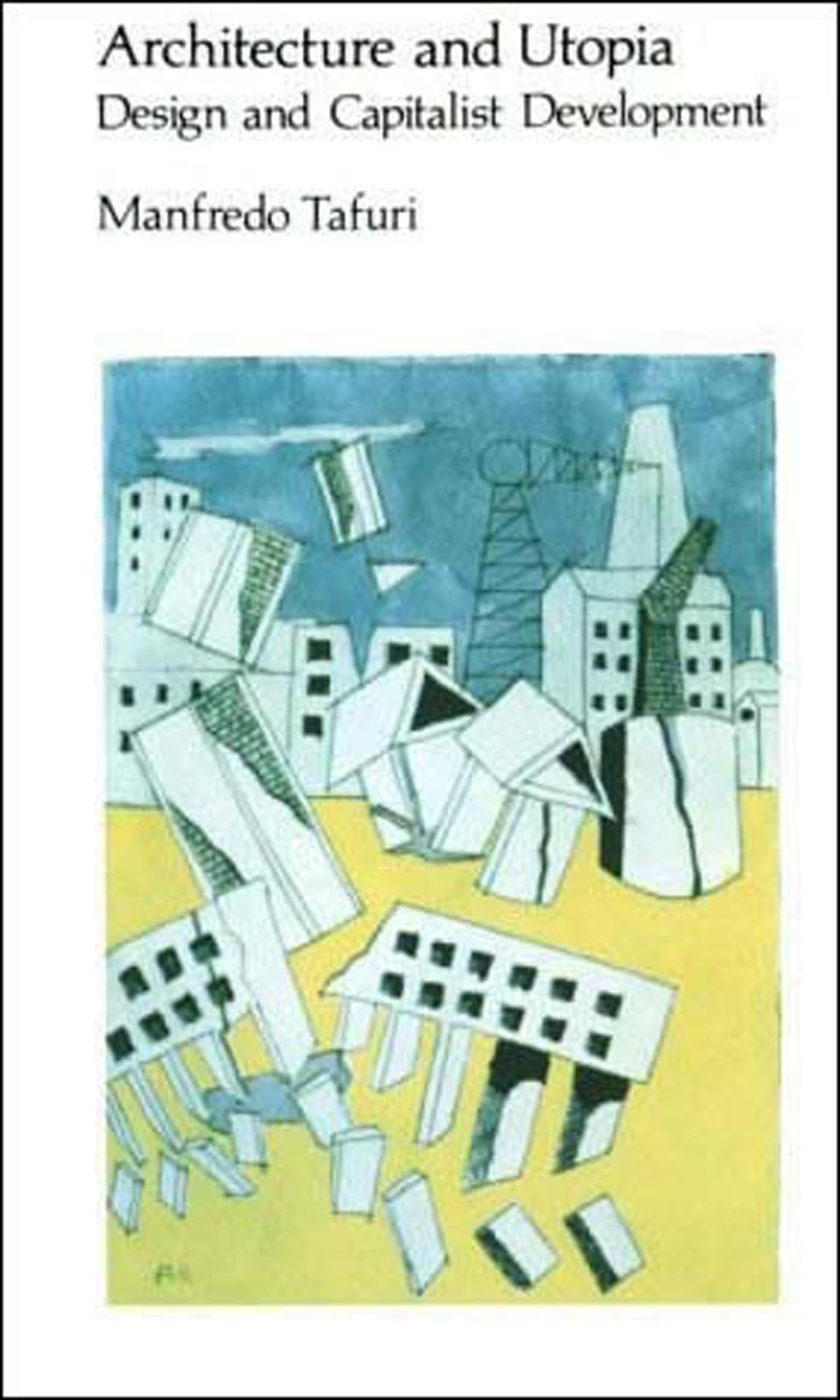 Architecture And Utopia: Design And Capitalist Development