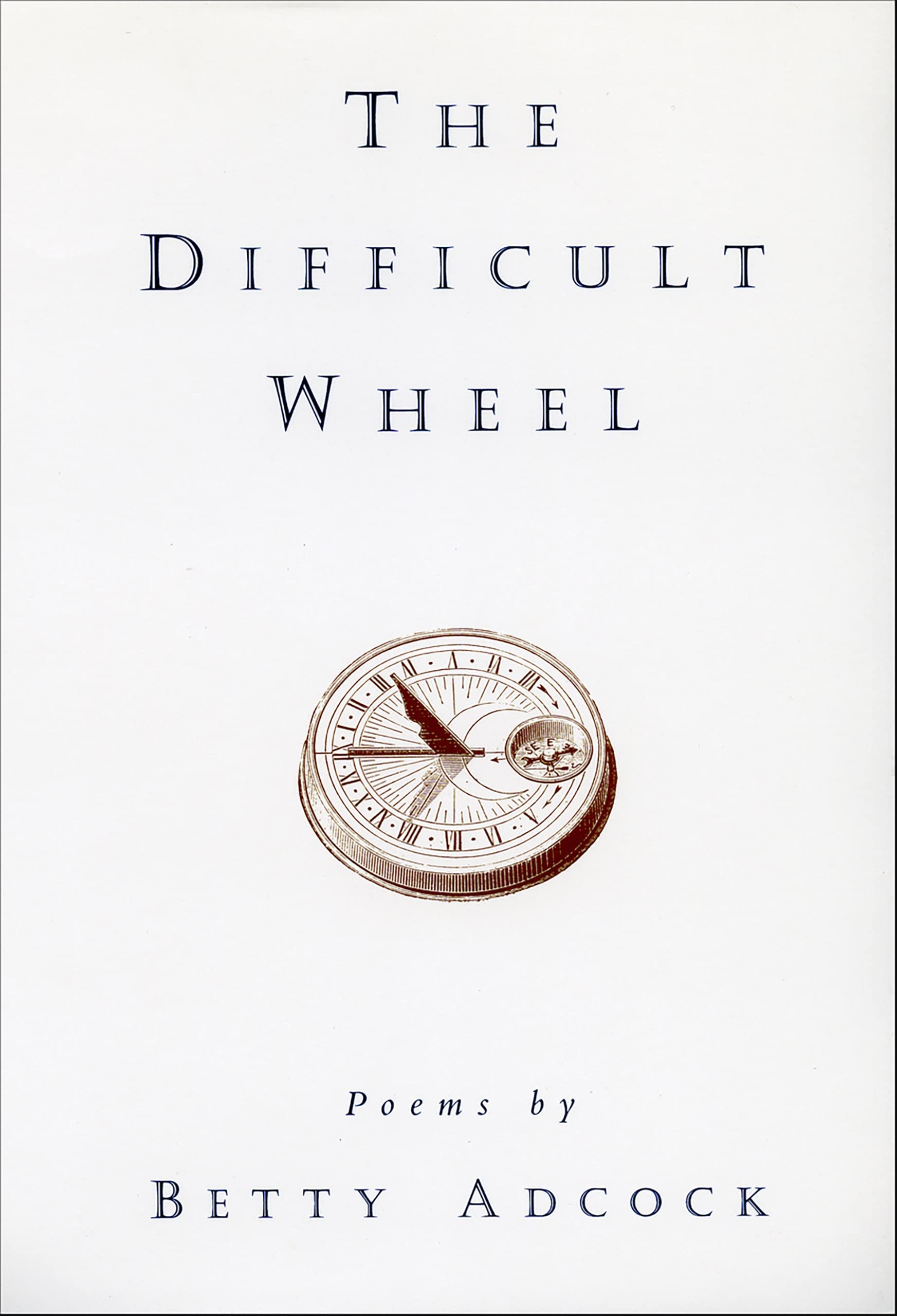 The Difficult Wheel: Poems (Louise Lindsey Merrick Natural),Used