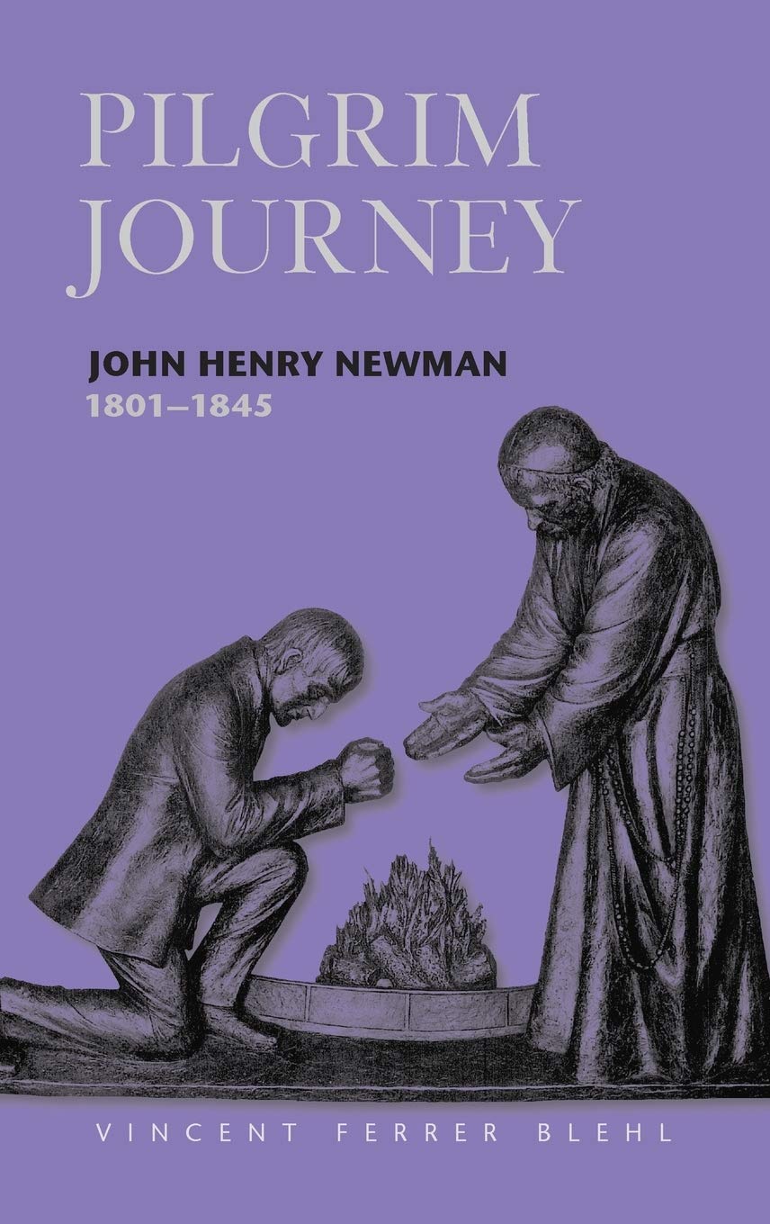 Pilgrim Journey John Henry Newman 1801,Used