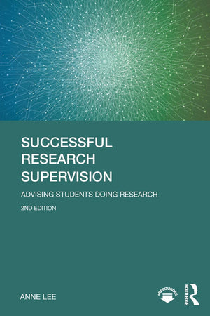 Successful Research Supervision: Advising Students Doing Research,Used