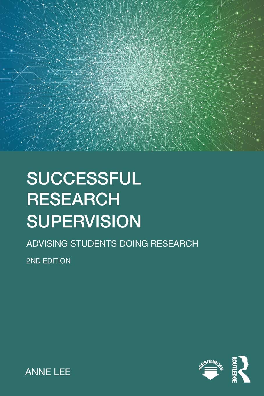 Successful Research Supervision: Advising Students Doing Research,Used