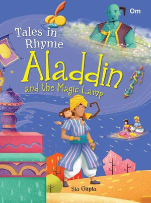 Classics Fairytales: Tales In Rhyme Aladdin And The Magic Lamp