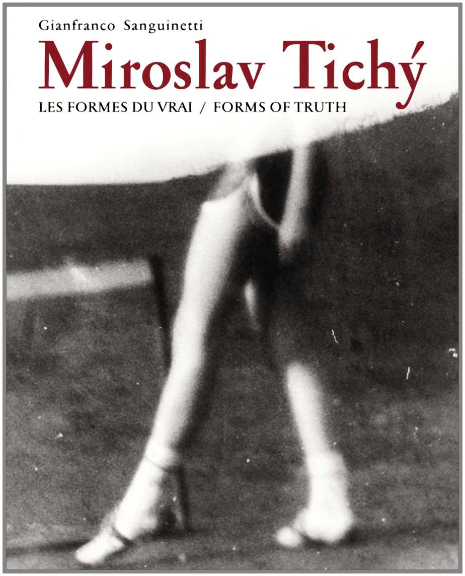 Miroslav Tichy: Form of Truth,New