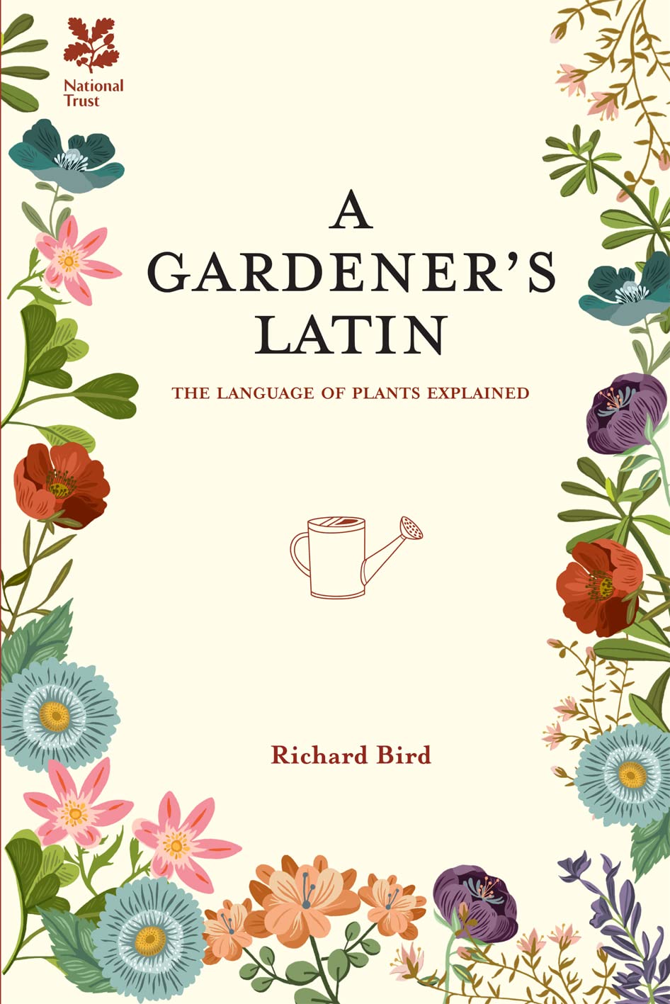 A Gardener's Latin: The Language of Plants Explained,Used