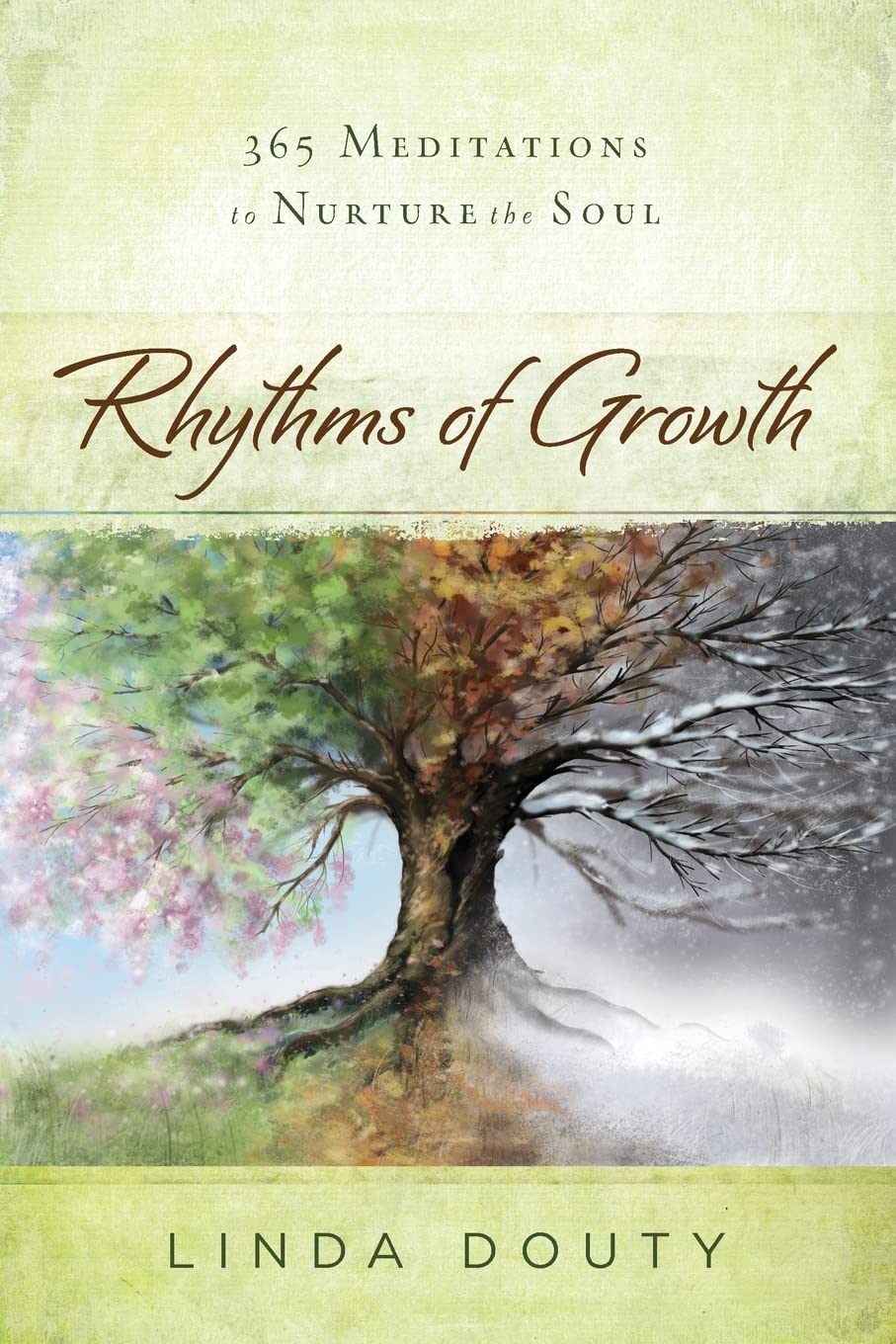 Rhythms of Growth: 365 Meditations to Nurture the Soul,Used