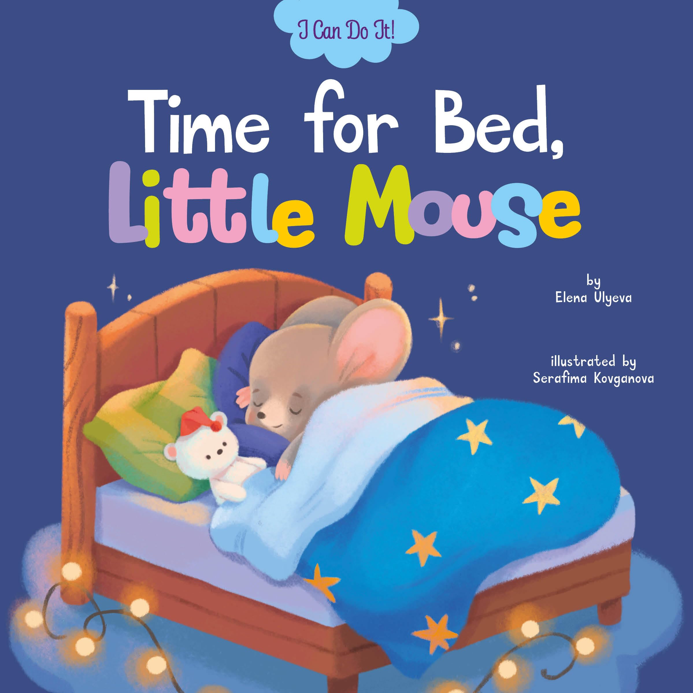 Time For Bed, Little Mouse (My First Skills)