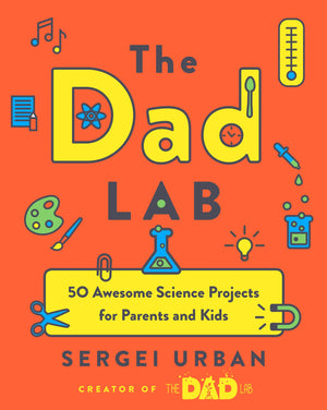 TheDadLab: 50 Awesome Science Projects for Parents and Kids,Used