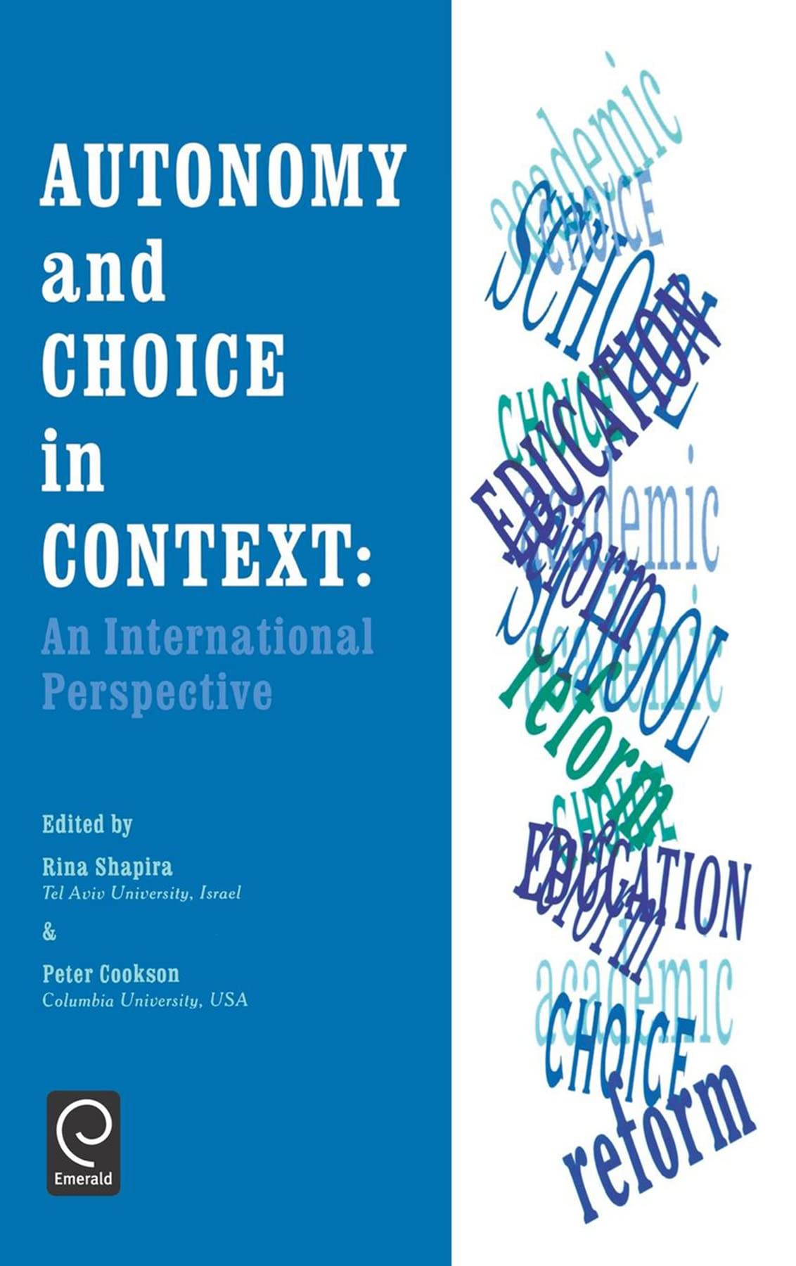 Autonomy and Choice in Context: An International Perspective,Used