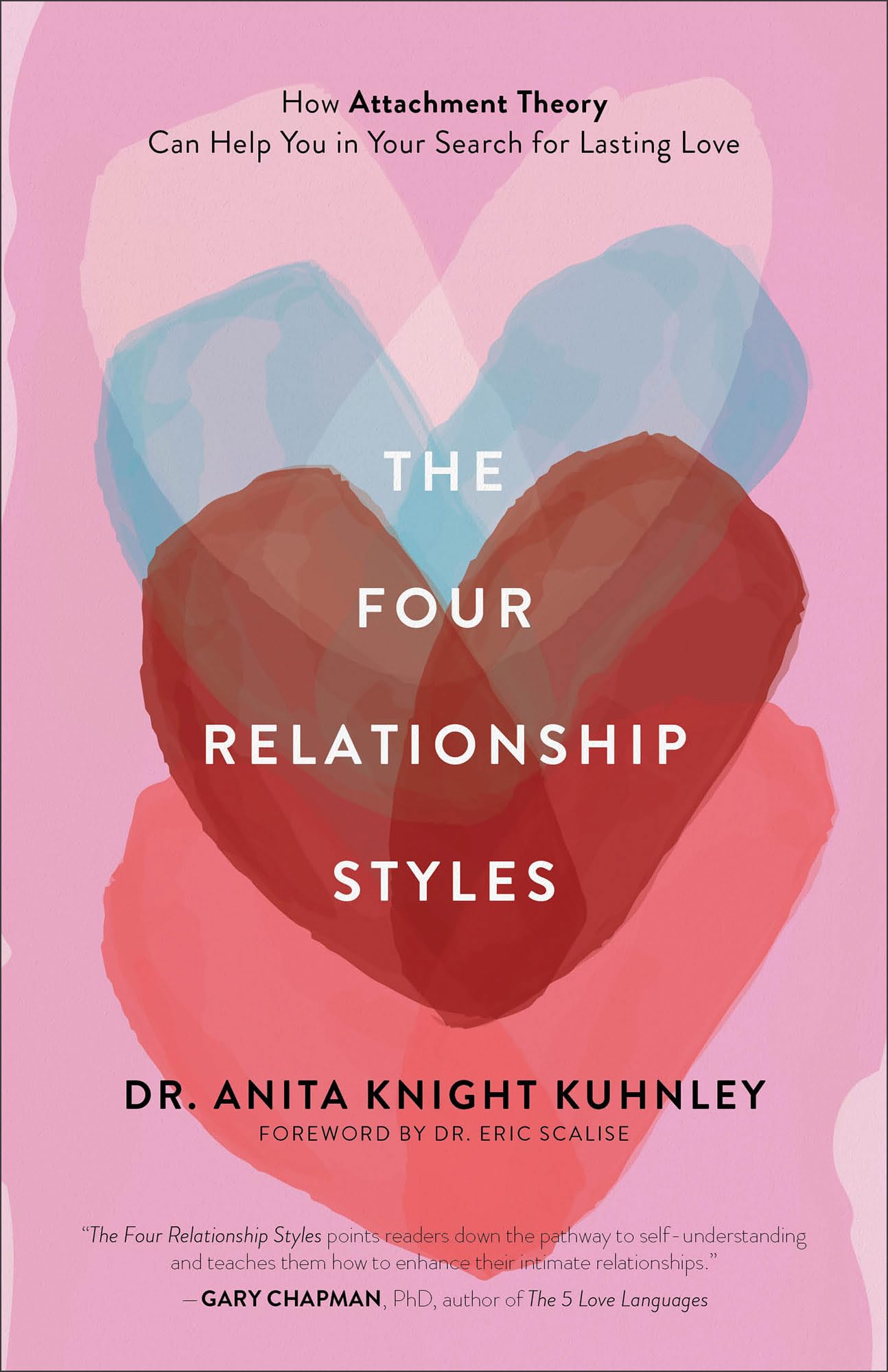 The Four Relationship Styles: How Attachment Theory Can Help You in Your Search for Lasting Love,Used