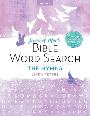 Peace of Mind Bible Word Search: The Hymns: Over 150 LargePrint Puzzles to Enjoy!,Used