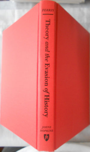 Theory and the Evasion of History,Used