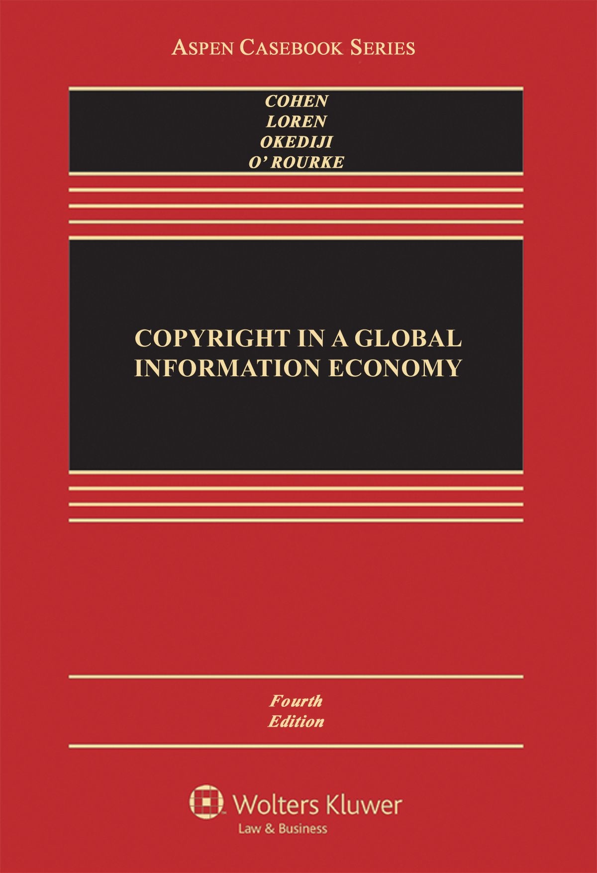 Copyright in A Global Information Economy (Aspen Casebook),Used