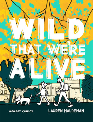 Wild That WeRe Alive: Momboy Comics