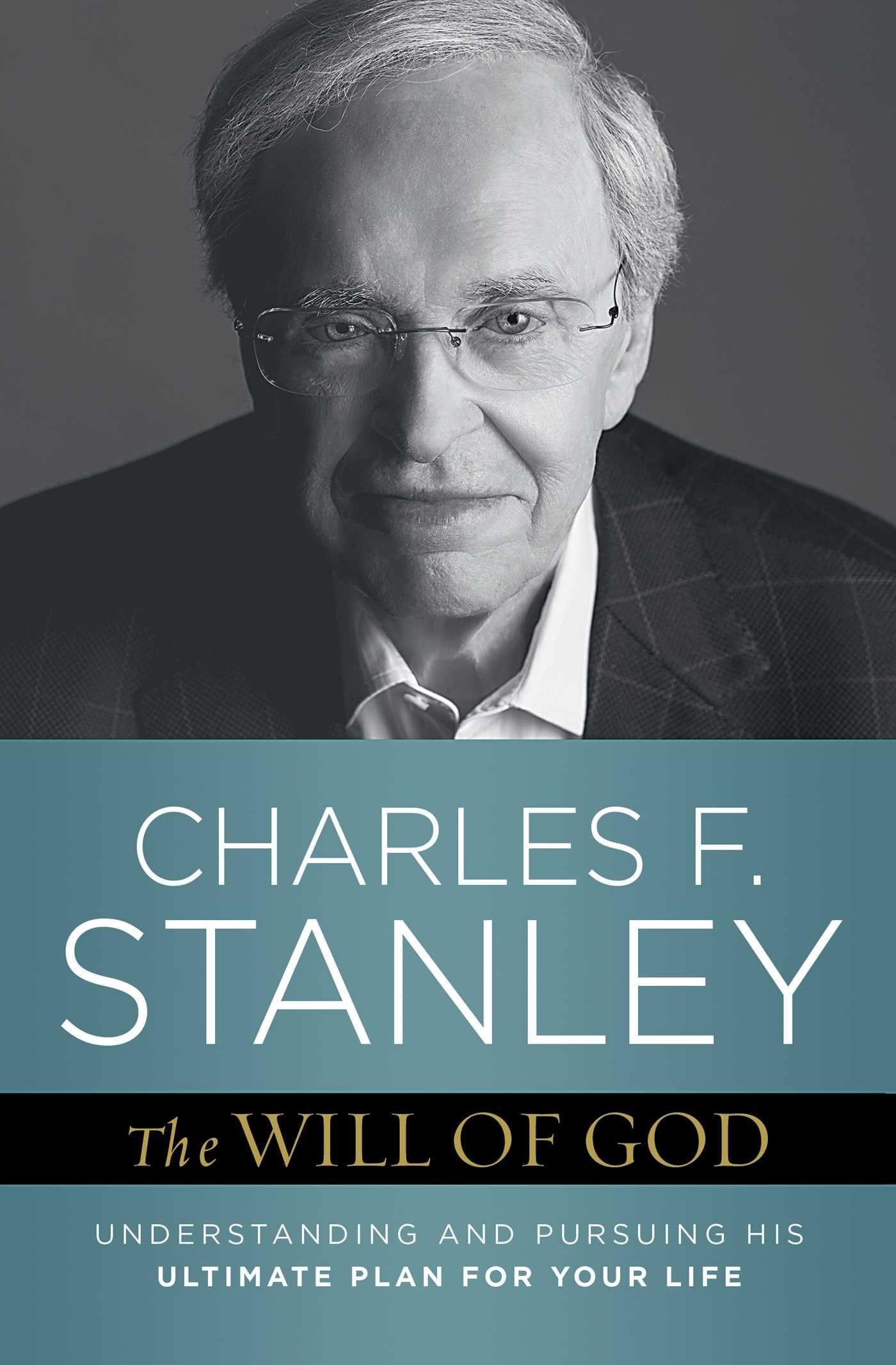 The Will Of God: Understanding And Pursuing His Ultimate Plan For Your Life (Bestselling Christian Selfhelp)