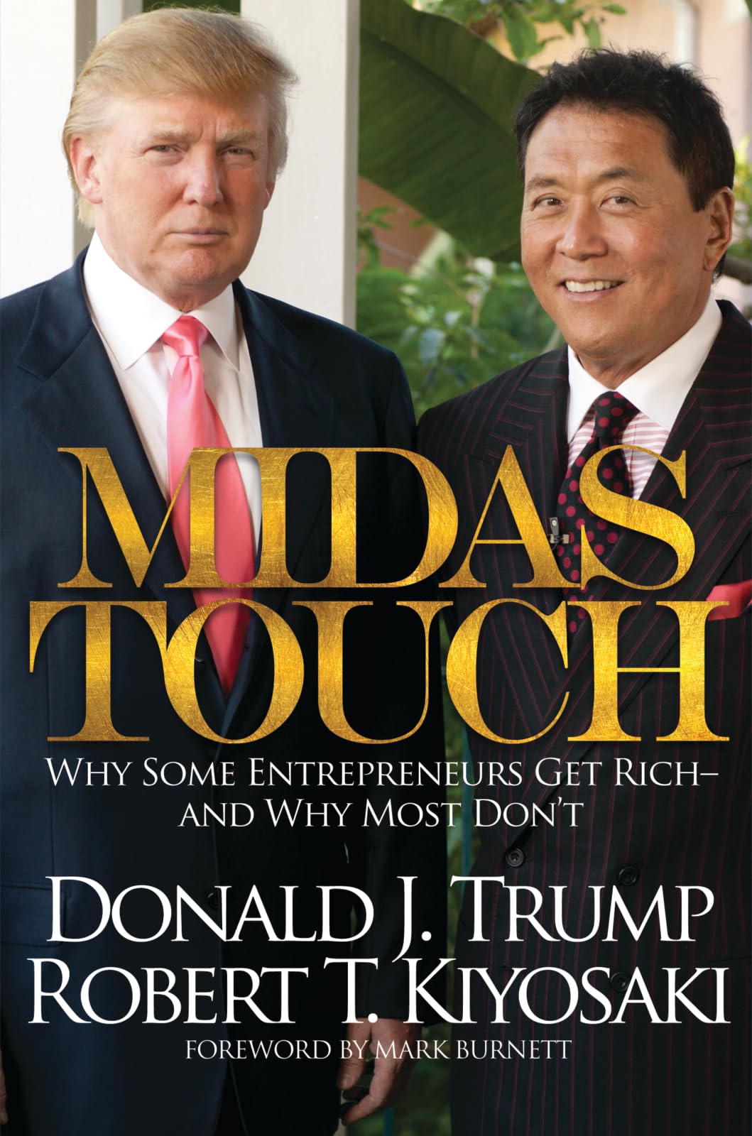 Midas Touch: Why Some Entrepreneurs Get RichAnd Why Most Don't,New