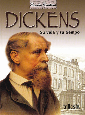 Dickens : Su vida y su tiempo / Dickens : His Life and Times (Grandes escritores) (Spanish Edition),Used