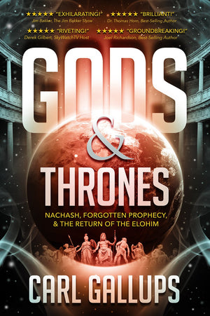 Gods & Thrones: Nachash, Forgotten Prophecy, & The Return Of The Elohim