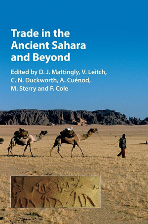 Trade in the Ancient Sahara and Beyond (TransSaharan Archaeology),Used