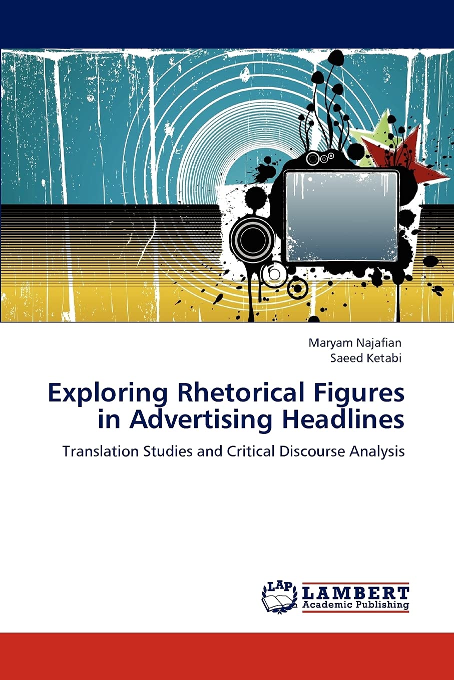 Exploring Rhetorical Figures in Advertising Headlines: Translation Studies and Critical Discourse Analysis,Used