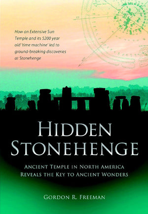 Hidden Stonehenge: Ancient Temple In North America Reveals The Key To Ancient Wonders