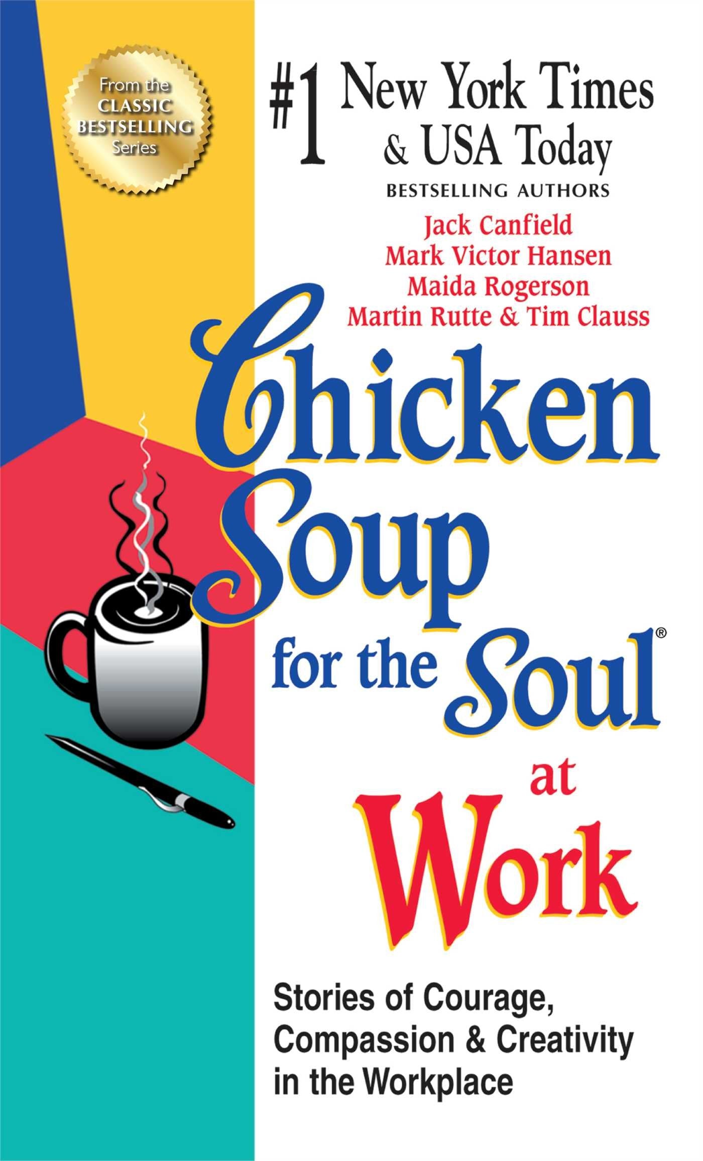 Chicken Soup for the Soul at Work  EXPORT EDITION: Stories of Courage, Compassion and Creativity in the Workplace,Used