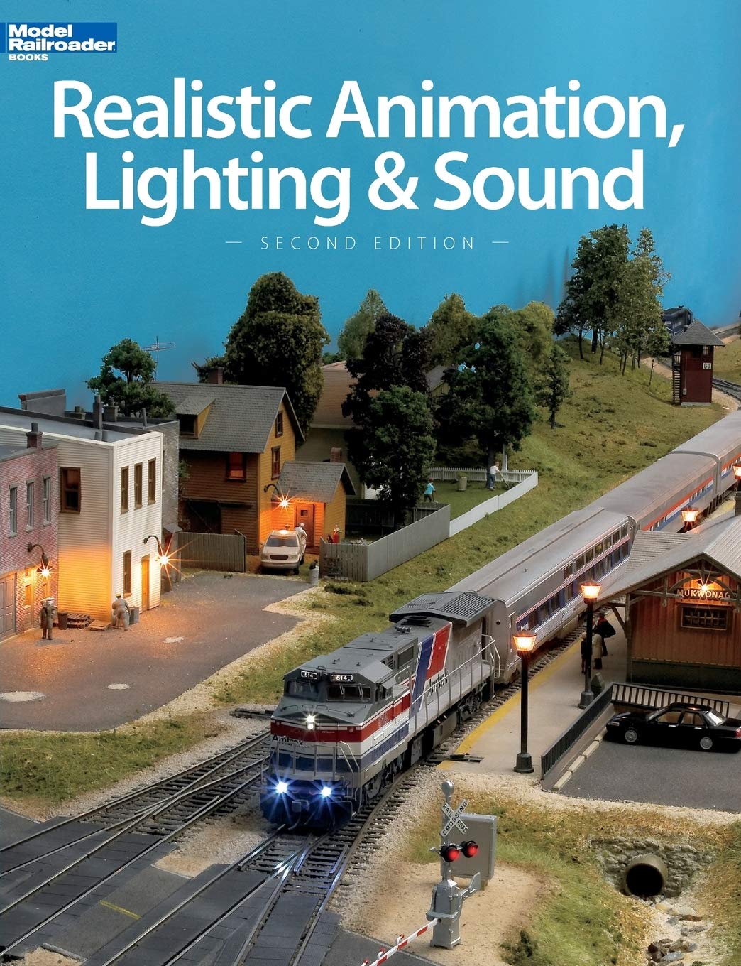 Realistic Animation, Lighting & Sound (Model Railroader Books),Used
