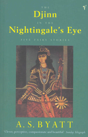 The Djinn In The Nightingale'S Eye : Five Fairy Stories,New