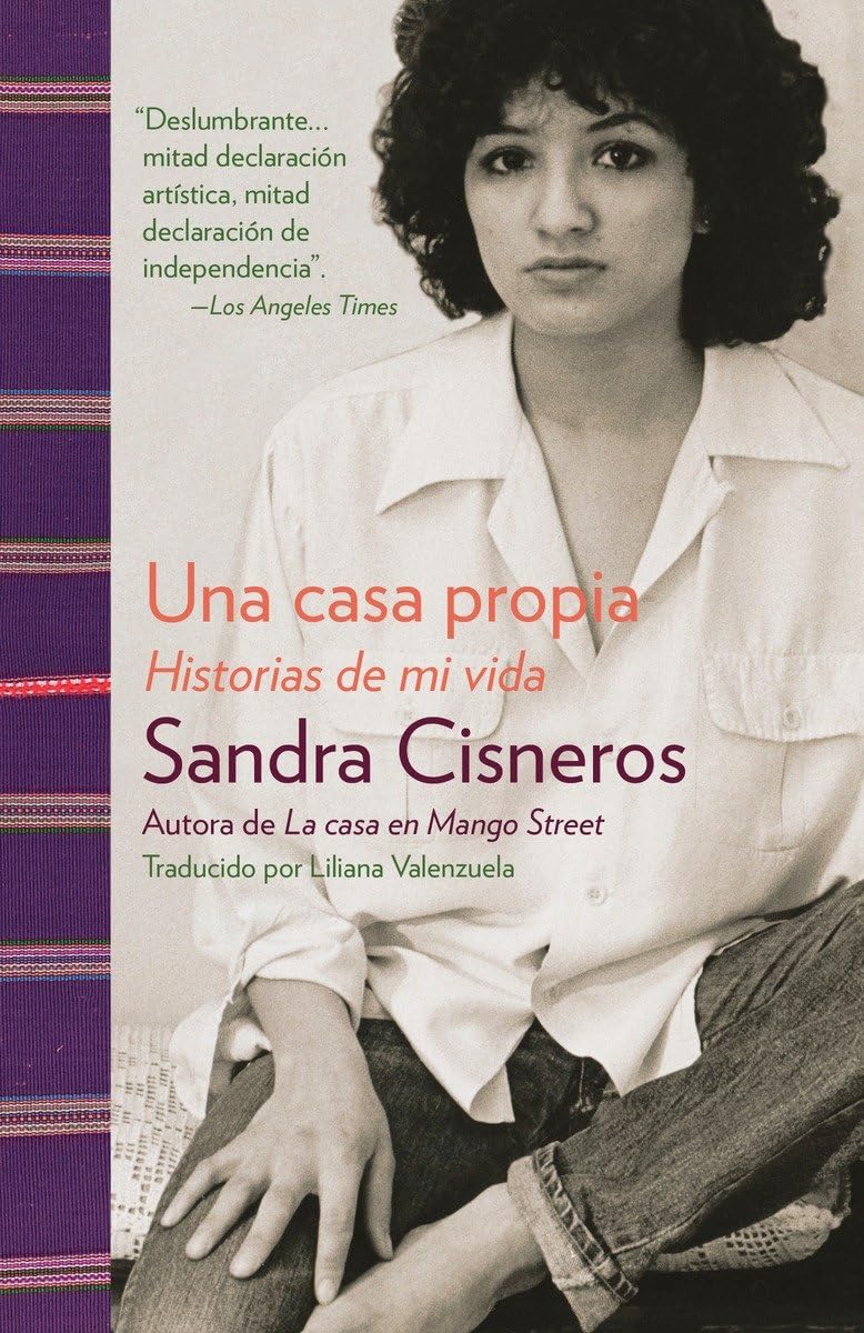 Una casa propia / A House of My Own: Historias de mi vida (Spanish Edition),Used