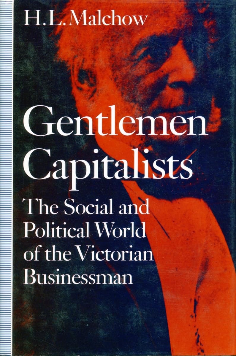 Gentlemen Capitalists: The Social And Political World Of The Victorian Businessman (Jewish Society And Culture),Used