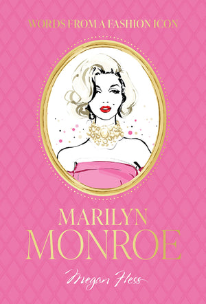 WORDS FROM A FASHION ICON MARILYN MONROE