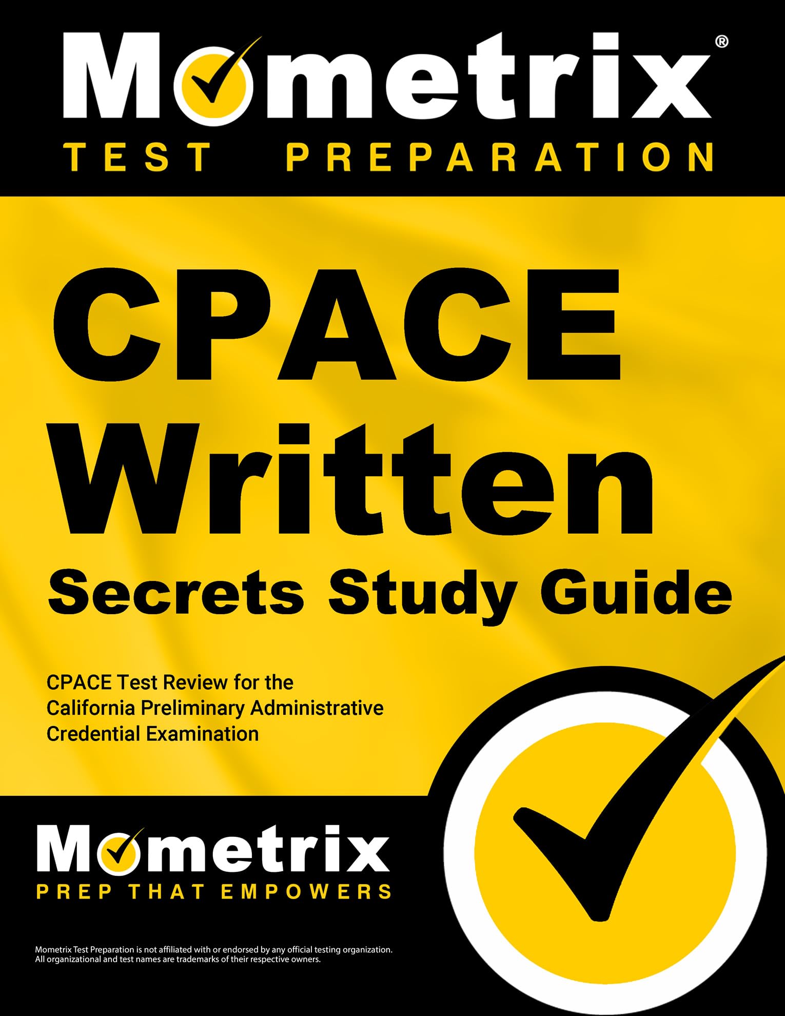 CPACE Written Secrets Study Guide: CPACE Test Review for the California Preliminary Administrative Credential Examination,Used