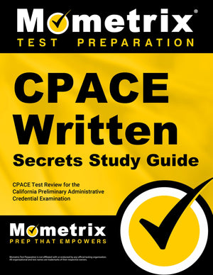 CPACE Written Secrets Study Guide: CPACE Test Review for the California Preliminary Administrative Credential Examination,Used