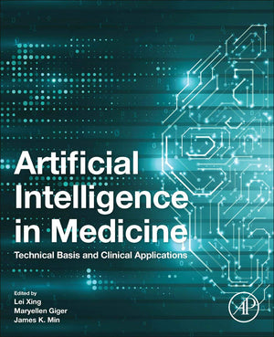 Artificial Intelligence in Medicine: Technical Basis and Clinical Applications,Used