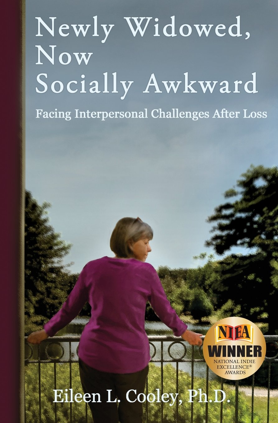 Newly Widowed, Now Socially Awkward: Facing Interpersonal Challenges After Loss,Used
