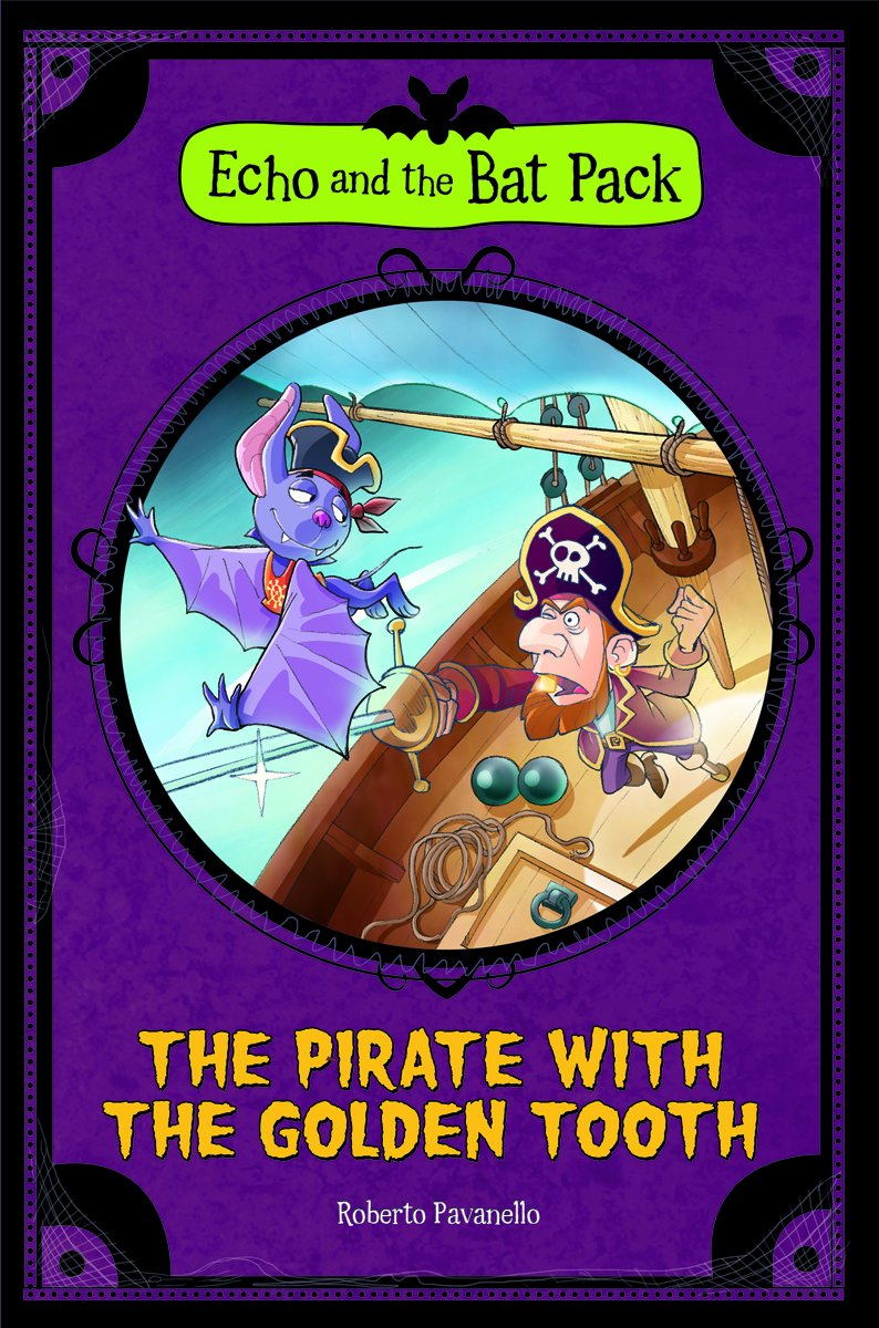 The Pirate With the Golden Tooth (Echo and the Bat Pack),Used