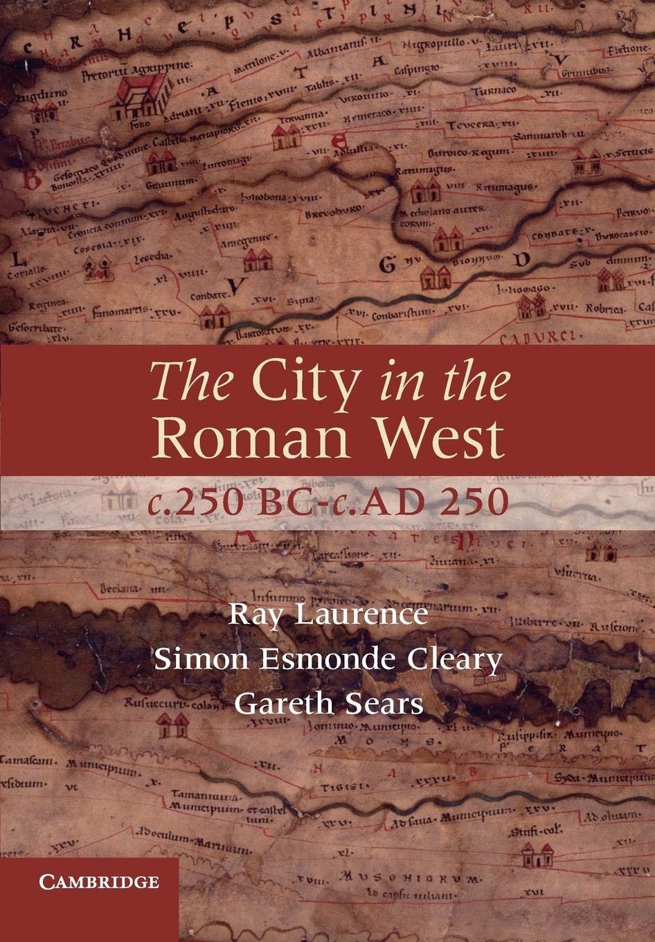 The City In The Roman West, C.250 Bcc.Ad 250,New
