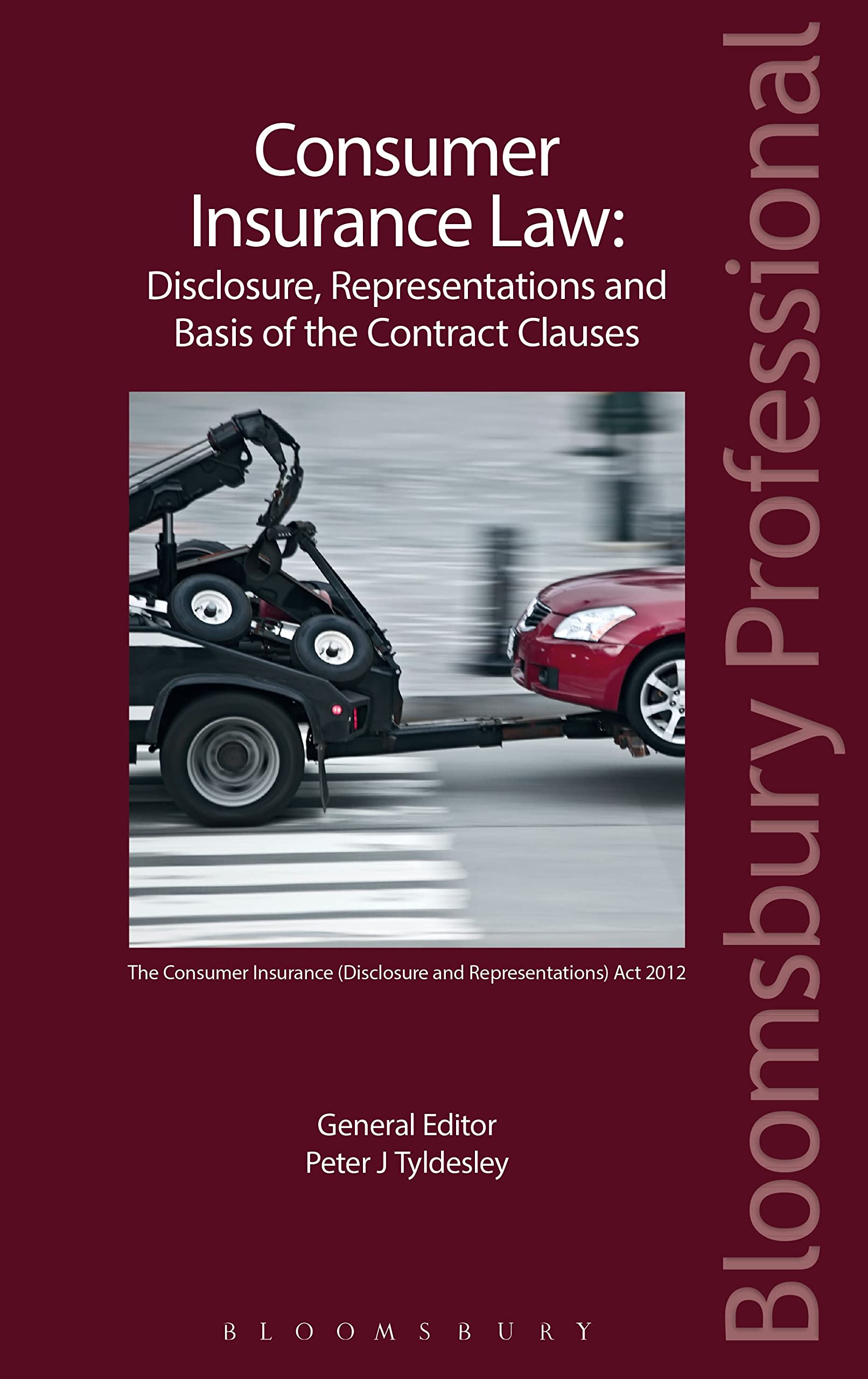 Consumer Insurance Law: Disclosure, Representations And Basis Of The Contract Clauses,Used