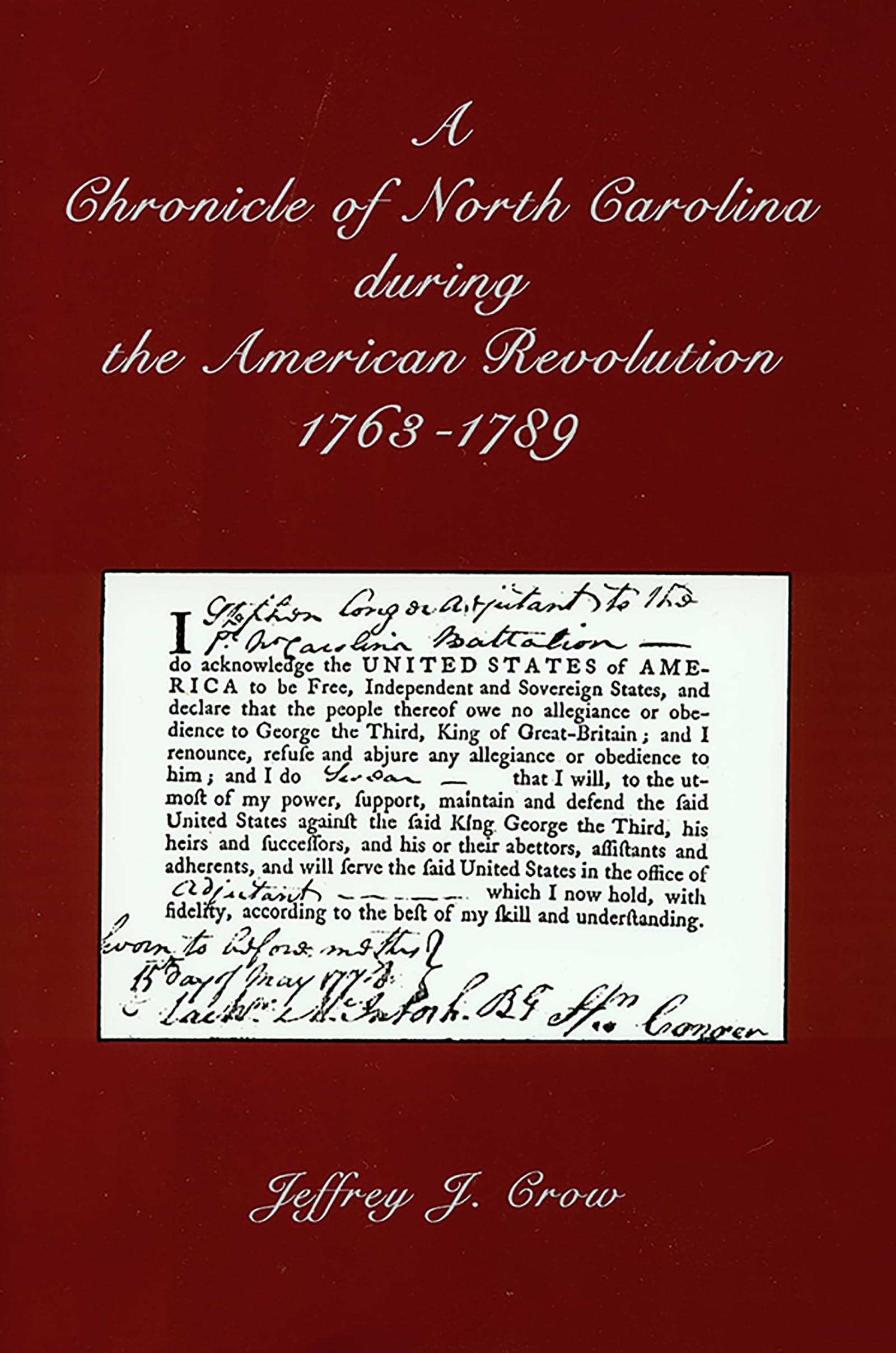 A Chronicle Of North Carolina During American Revolution, 17631789,New