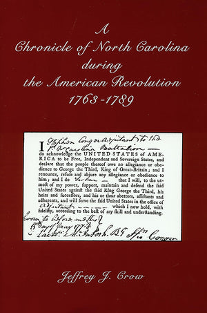 A Chronicle Of North Carolina During American Revolution, 17631789,New